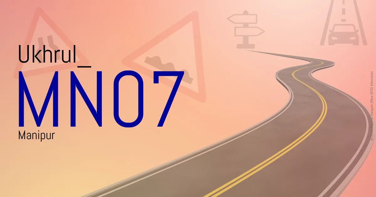 MN07 || Ukhrul