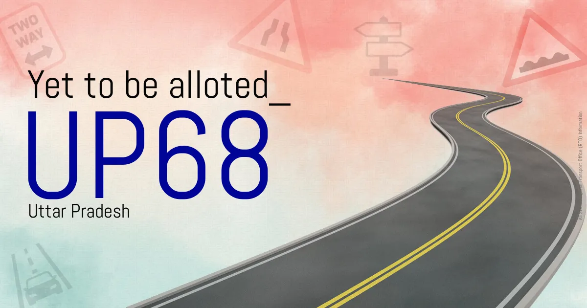 UP68 || Yet to be alloted